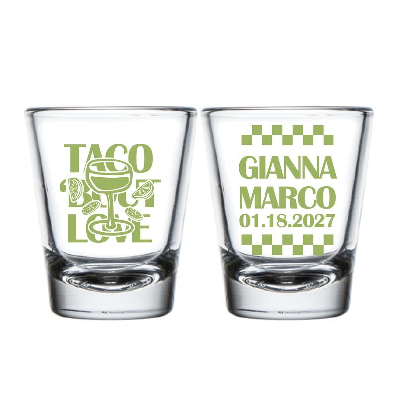 Taco Bout Love Wedding Shot Glasses (CS 683)