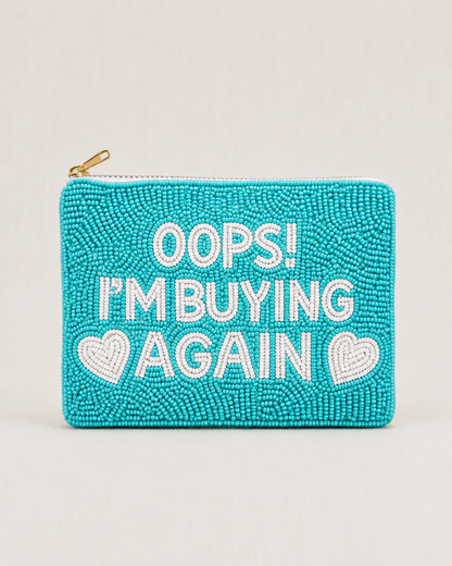 Oops I'm Buying Again Beaded Coin Purses