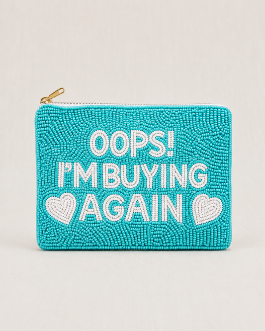 Oops I'm Buying Again Beaded Coin Purses