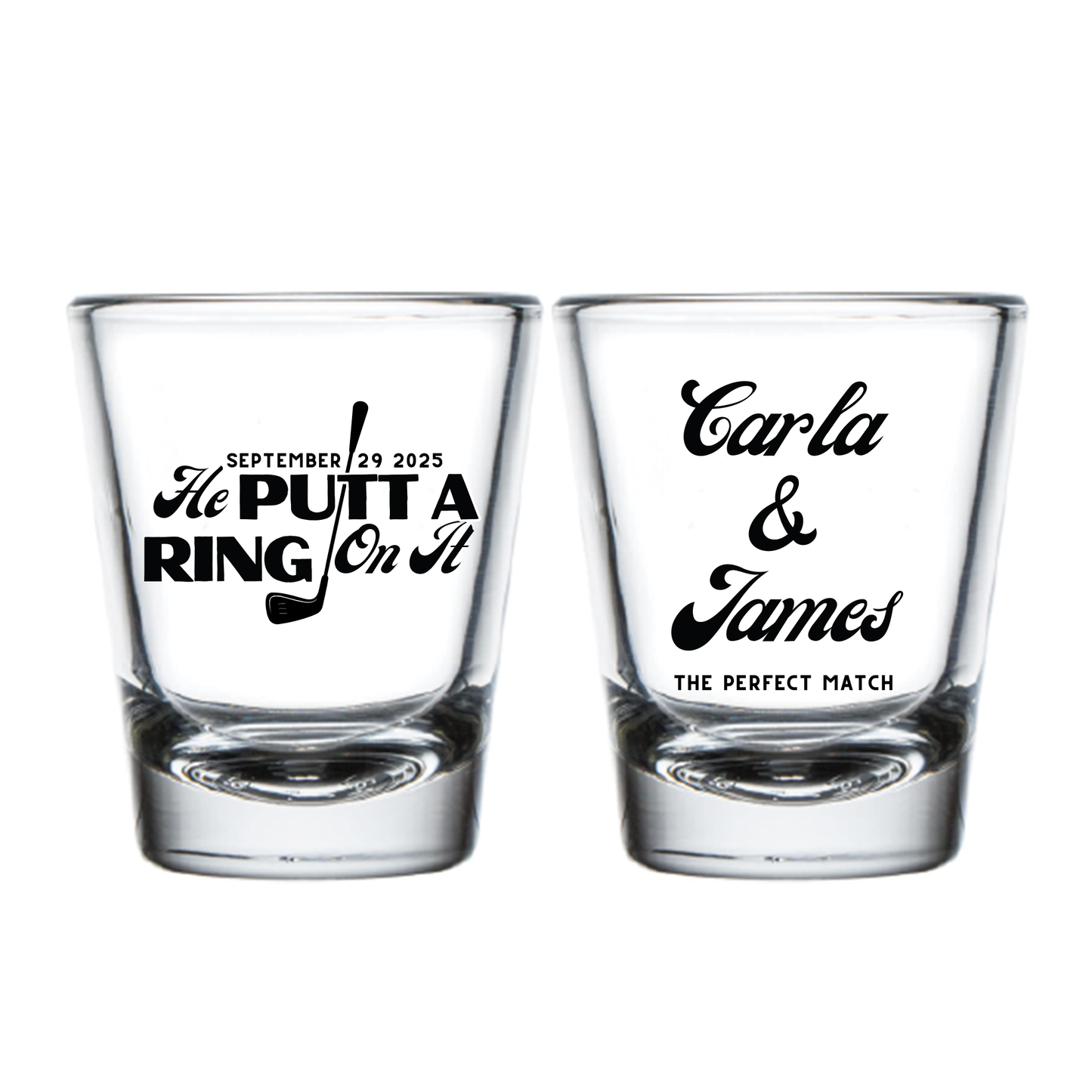 He Putt A Ring On It Shot Glasses (PPP 50)