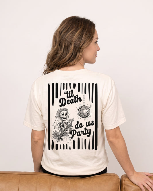 Til Death Do Us Party Bride Shirt