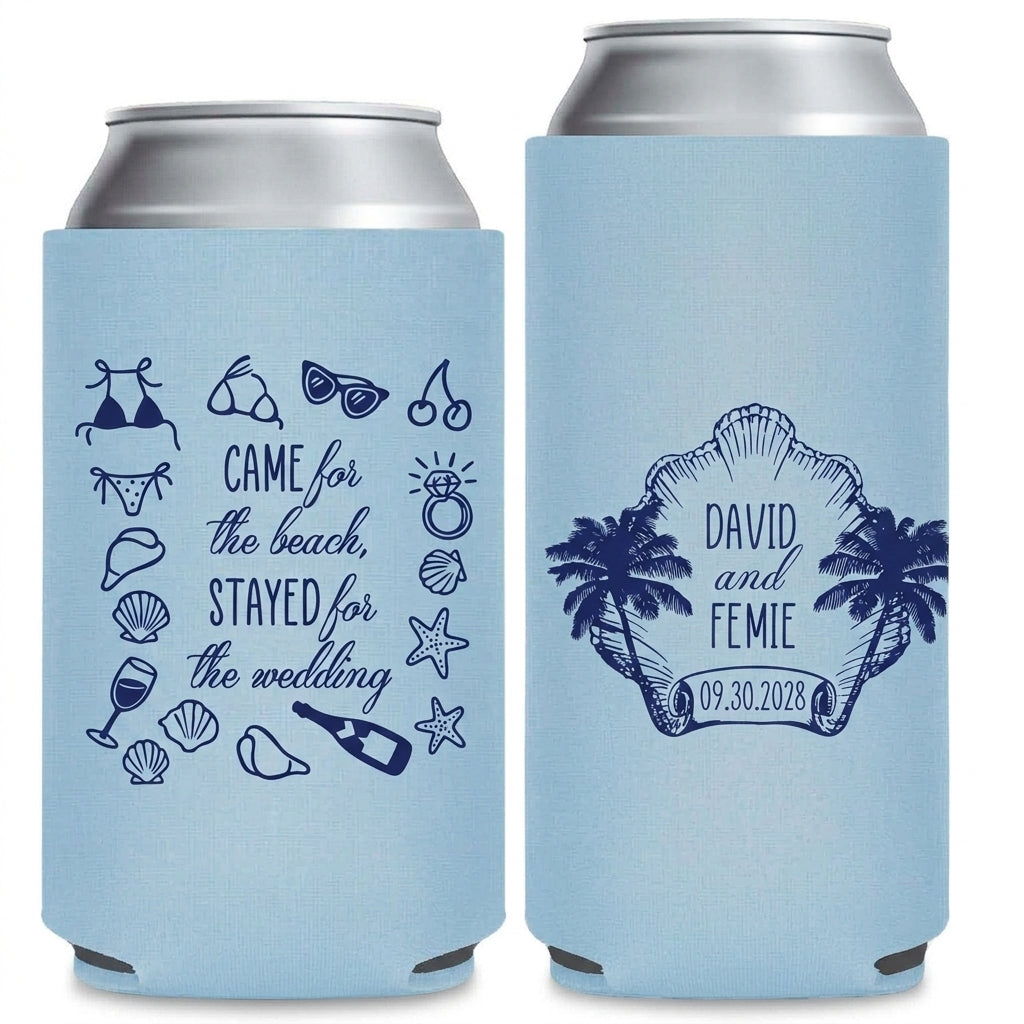 Came For The Beach Wedding Can Coolers shown on standard and slim can coolers