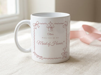 Maid of Honor version: Will you be my Maid of Honor mug, dusty pink, with her name