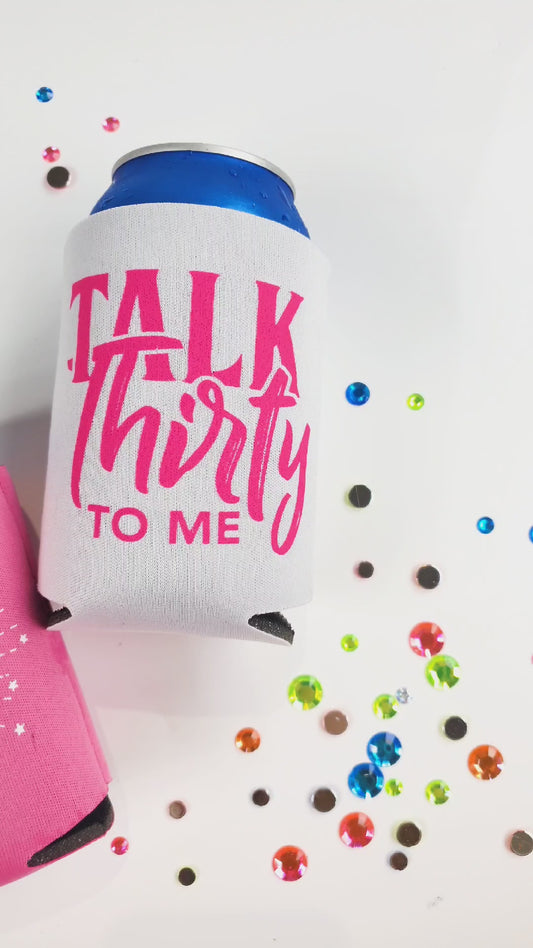Talk Thirty To Me, Thirty AF Can Coolers