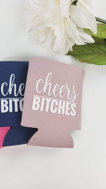 Cheers Bitches Koozies