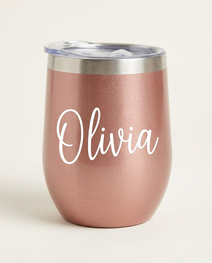 Rose gold wine tumbler with her name in white script