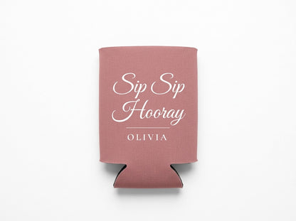 Dusty rose can cooler, Sip Sip Hooray with her name in white