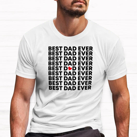Best Dad Ever Tees