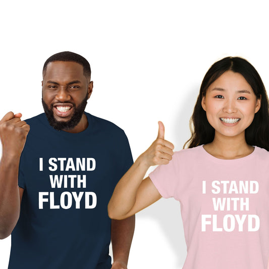 I STAND WITH FLOYD