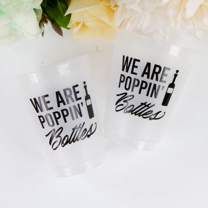 We Are Poppin' Bottles Frosted Cups