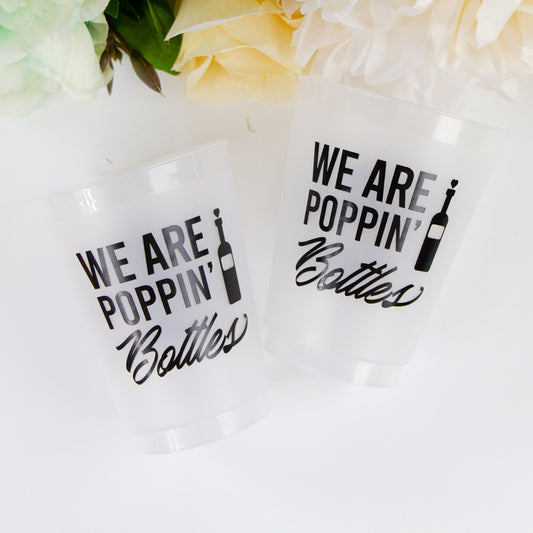 We Are Poppin' Bottles Frosted Cups