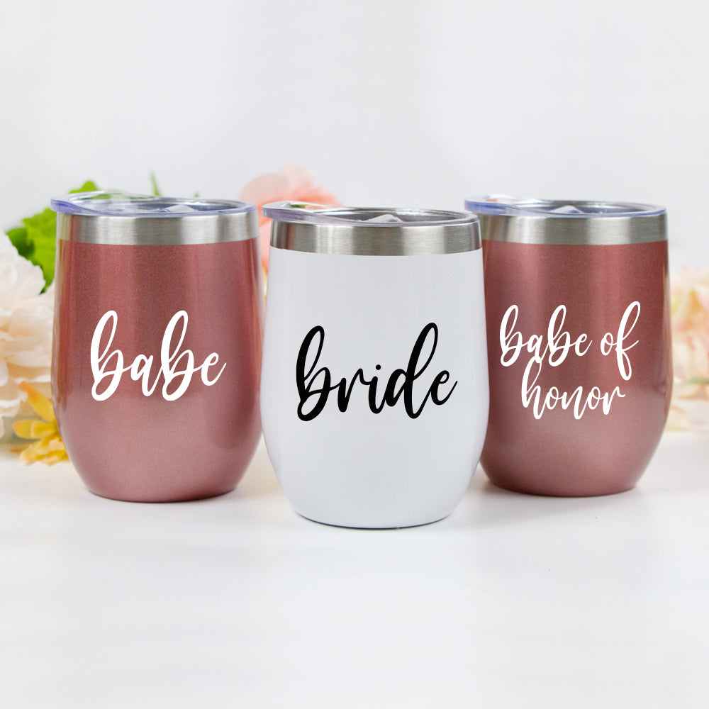 Bride, Babe, Babe of Honor Wine Tumblers