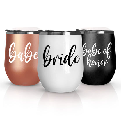 Bride, Babe, Babe of Honor Wine Tumblers