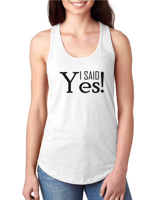 I Said Yes Tank