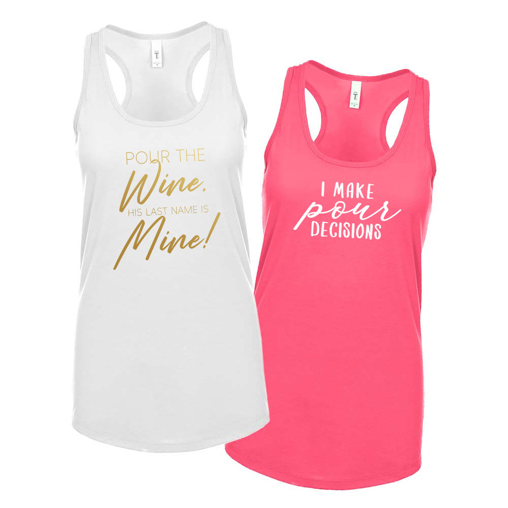 Pour The Wine His Last Name is Mine & I Make Pour Decisions (95) Sweatshirt