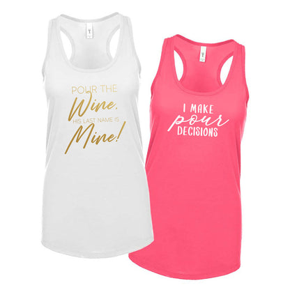 Pour The Wine His Last Name is Mine & I Make Pour Decisions (95) Sweatshirt